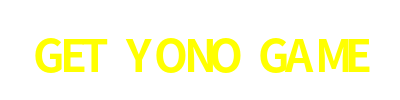 GET YONO GAME, GET YONO GAME, GET YONO GAME, GET YONO GAME app, GET YONO GAME apk, GET YONO GAME download, GET YONO GAME apk, GET YONO GAME app download, GET YONO GAME app download
